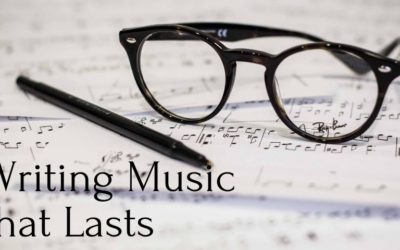 Writing Music that Lasts