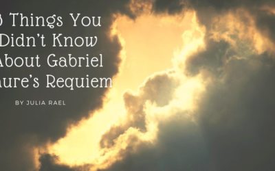 3 Things You Didn’t Know About Gabriel Faure’s Requiem
